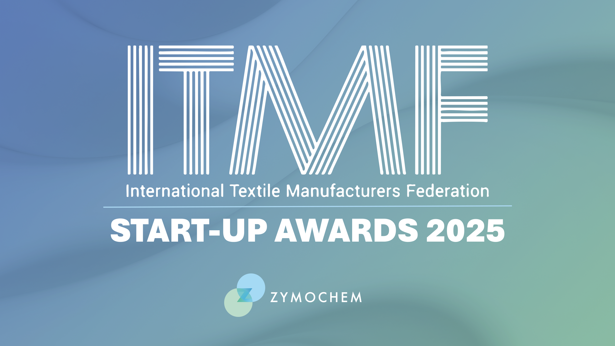 zymochem-named-startup-of-the-year-by-the-international-textile-manufacturers-federation